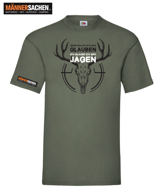 MÄNNERSACHEN T-SHIRT "Jeder sollte an etwas glauben, ich glaube ich geh Jagen" M / L / XL / XXL